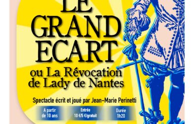 Théâtre – Le grand écart ou La révocation de Lady de Nantes